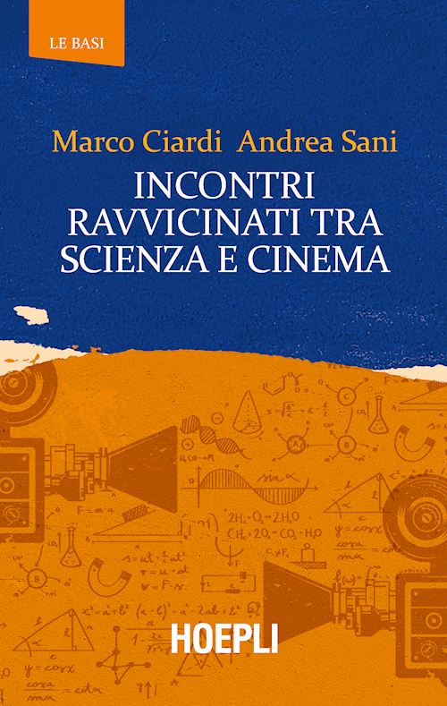 Incontri ravvicinati tra scienza e cinema